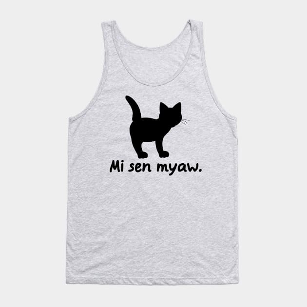 I'm A Cat (Globasa) Tank Top by dikleyt